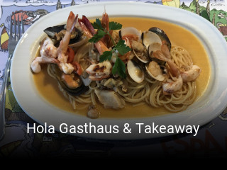 Jetzt bei Hola Gasthaus & Takeaway einen Tisch reservieren