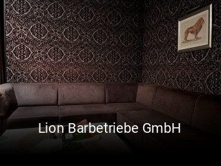 Jetzt bei Lion Barbetriebe GmbH einen Tisch reservieren