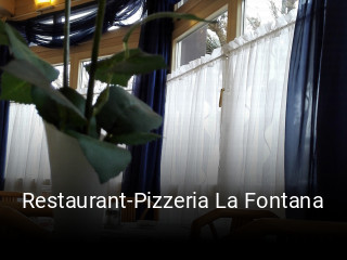 Restaurant-Pizzeria La Fontana online reservieren