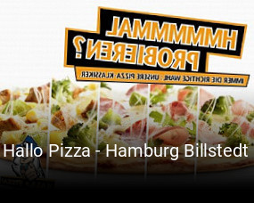 Jetzt bei Hallo Pizza - Hamburg Billstedt einen Tisch reservieren