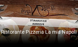 Jetzt bei Ristorante Pizzeria La mia Napoli einen Tisch reservieren