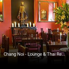 Jetzt bei Chang Noi - Lounge & Thai Restaurant einen Tisch reservieren