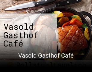 Jetzt bei Vasold Gasthof Café einen Tisch reservieren