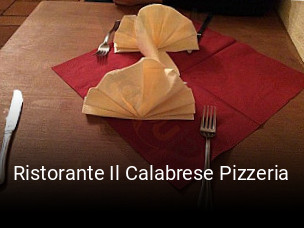 Jetzt bei Ristorante Il Calabrese Pizzeria einen Tisch reservieren