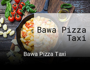 Jetzt bei Bawa Pizza Taxi einen Tisch reservieren