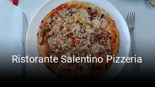 Jetzt bei Ristorante Salentino Pizzeria einen Tisch reservieren