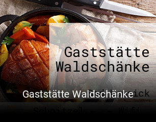 Gaststätte Waldschänke online reservieren