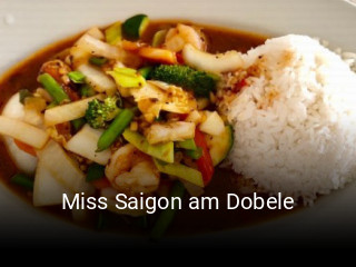 Jetzt bei Miss Saigon am Dobele einen Tisch reservieren
