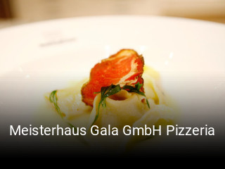 Meisterhaus Gala GmbH Pizzeria online reservieren