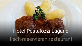 Jetzt bei Hotel Pestalozzi Lugano einen Tisch reservieren
