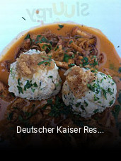 Jetzt bei Deutscher Kaiser Restaurant einen Tisch reservieren