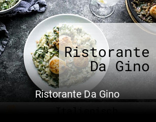 Jetzt bei Ristorante Da Gino einen Tisch reservieren