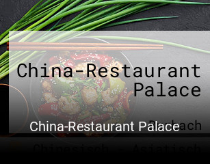 China-Restaurant Palace tisch reservieren