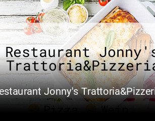 Restaurant Jonny's Trattoria&Pizzeria tisch buchen
