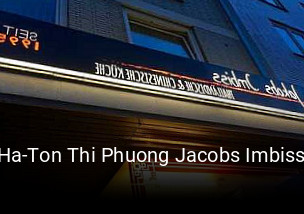 Jetzt bei Ha-Ton Thi Phuong Jacobs Imbiss einen Tisch reservieren