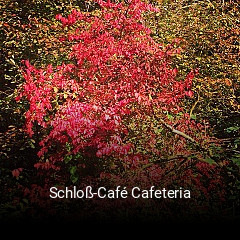 Schloß-Café Cafeteria online reservieren