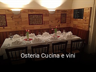 Jetzt bei Osteria Cucina e vini einen Tisch reservieren