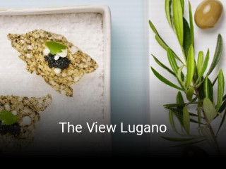 Jetzt bei The View Lugano einen Tisch reservieren