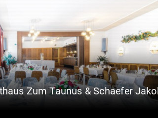 Jetzt bei Gasthaus Zum Taunus & Schaefer Jakobs Apfelland einen Tisch reservieren
