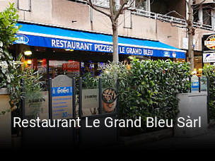 Jetzt bei Restaurant Le Grand Bleu Sàrl einen Tisch reservieren