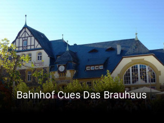 Bahnhof Cues Das Brauhaus online reservieren