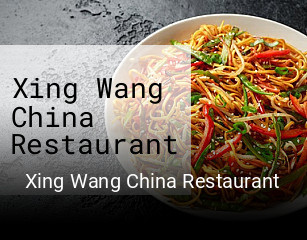 Jetzt bei Xing Wang China Restaurant einen Tisch reservieren