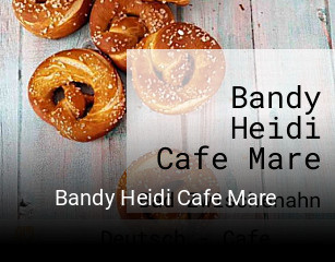 Bandy Heidi Cafe Mare tisch reservieren