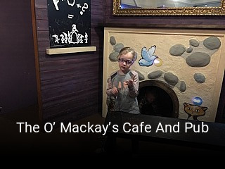 Jetzt bei The O’ Mackay’s Cafe And Pub einen Tisch reservieren