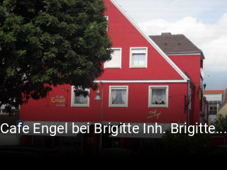 Jetzt bei Cafe Engel bei Brigitte Inh. Brigitte Däschner einen Tisch reservieren