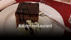 Jetzt bei Kaiser restaurant einen Tisch reservieren