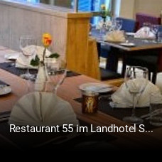 Jetzt bei Restaurant 55 im Landhotel Schnuck einen Tisch reservieren