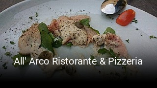 Jetzt bei All' Arco Ristorante & Pizzeria einen Tisch reservieren