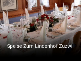 Jetzt bei Speise Zum Lindenhof Zuzwil einen Tisch reservieren