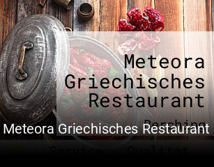 Jetzt bei Meteora Griechisches Restaurant einen Tisch reservieren
