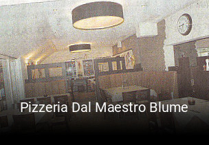 Jetzt bei Pizzeria Dal Maestro Blume einen Tisch reservieren