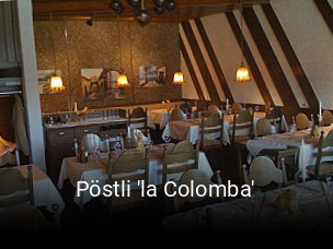 Jetzt bei Pöstli 'la Colomba' einen Tisch reservieren
