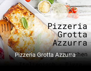 Jetzt bei Pizzeria Grotta Azzurra einen Tisch reservieren