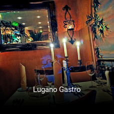 Jetzt bei Lugano Gastro einen Tisch reservieren