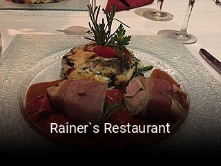 Jetzt bei Rainer`s Restaurant einen Tisch reservieren