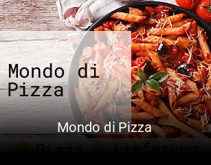Jetzt bei Mondo di Pizza einen Tisch reservieren