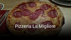 Jetzt bei Pizzeria La Migliore einen Tisch reservieren