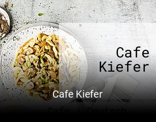 Jetzt bei Cafe Kiefer einen Tisch reservieren