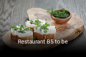 Restaurant B5 to be tisch buchen