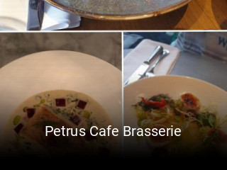 Jetzt bei Petrus Cafe Brasserie einen Tisch reservieren