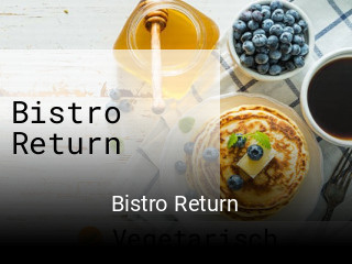 Bistro Return online reservieren