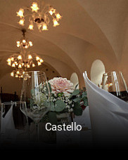 Jetzt bei Castello einen Tisch reservieren