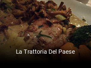 Jetzt bei La Trattoria Del Paese einen Tisch reservieren