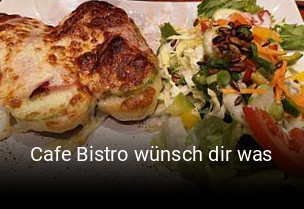 Jetzt bei Cafe Bistro wünsch dir was einen Tisch reservieren