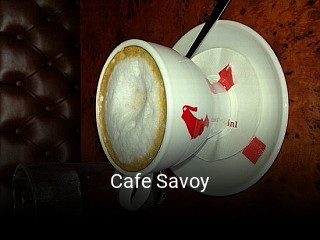 Jetzt bei Cafe Savoy einen Tisch reservieren