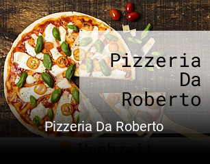 Jetzt bei Pizzeria Da Roberto einen Tisch reservieren